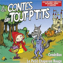 Serge Mazeres - Les contes des touts p'tits : le petit chaperon rouge - cendrillon