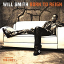 Will Smith - Born to reign