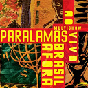 Os Paralamas Do Sucesso - Multishow ao vivo - paralamas - brasil afora (live)