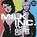 Milk Inc. - The best of (without sunrise)