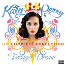 Katy Perry - Katy perry - teenage dream: the complete confection