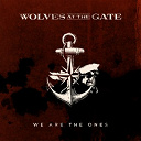 Wolves At The Gate - We are the ones