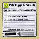 Pete Brown / Piblokto - Alan black session (27th august 1971)