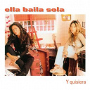 Ella Baila Sola - Y quisiera
