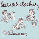 Gaspard Glaus / Michel B&uuml;hler / Sarcloret - Les trois cloches