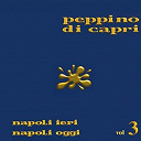 Peppino Di Capri - Napoli ieri napoli oggi vol.3