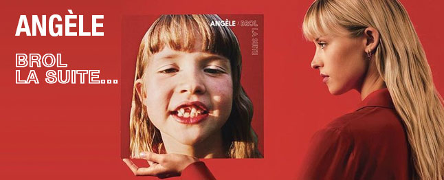 Angèle - Brol la suite