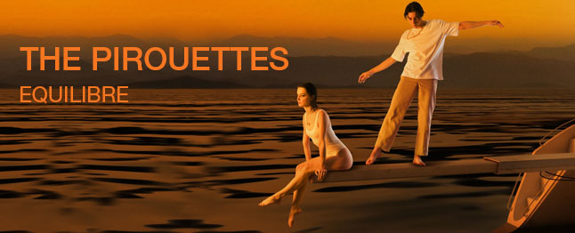 The Pirouettes - Equilibre