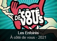 Les Enfoir&eacute;s - album Les Enfoir&eacute;s 2021 - &Agrave; c&ocirc;t&eacute; de vous