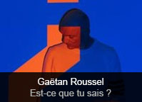 Ga&euml;tan Roussel - album Est-ce que tu sais ?